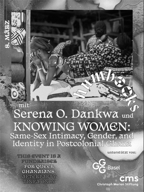 HUMBOOKS: Schwarz:queeres Storytelling mit Serena O. Dankwa und Josephine Agbenozan. Soli-Afterparty: DJS QPAEM (BS) & E-F-U-A BORN ON A FRIDAY (ZH)