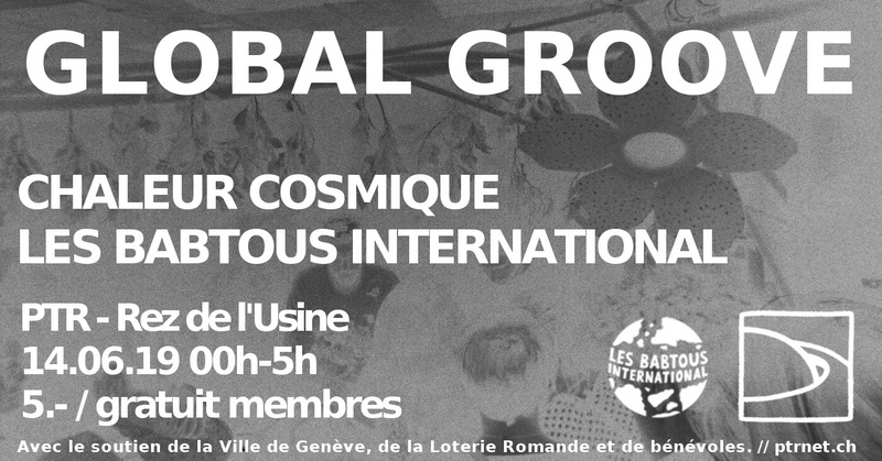 Global Groove (w/ Chaleur Cosmique & Les Babtous International)