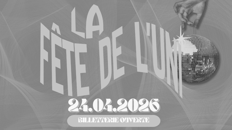 FÊTE DE L’UNI 2026