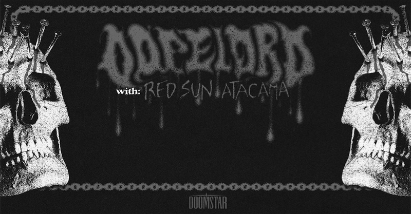 Tales of Wrath presents: Dopelord (PL) & Red Sun Atacama (FR)