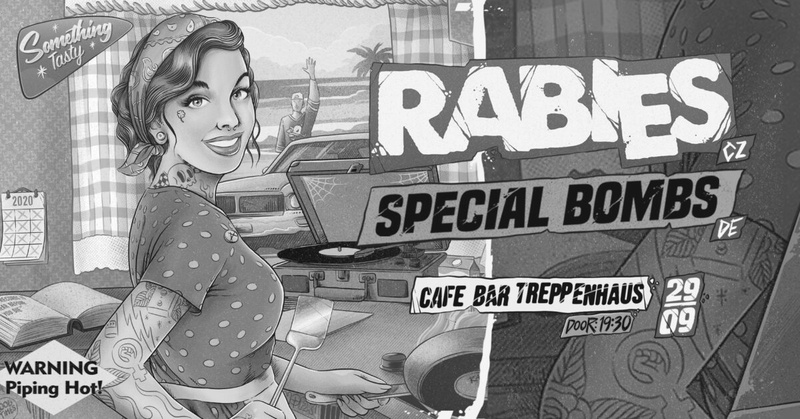 Rabies (CZ) + The Special Bombs (DE)