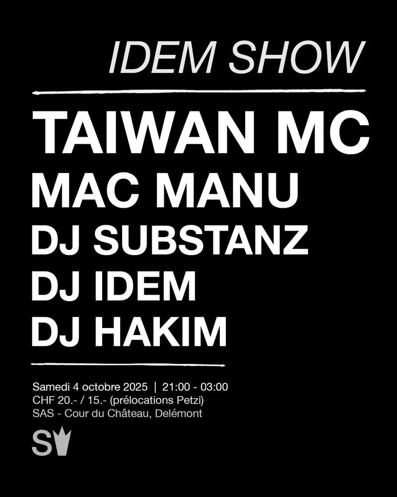 IDEM SHOW - Taïwan MC + Mac Manu + Dj Substanz + Dj Idem + Dj Hakim