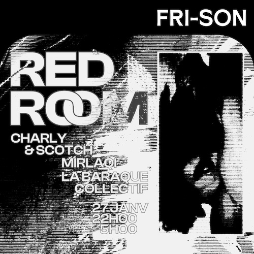 Red Room #2 w/ La Baraque | Mirlaqi | Charly & Scotch