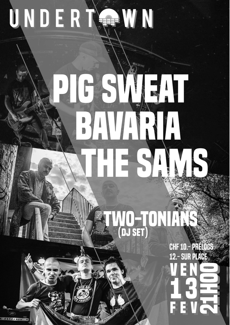PIG SWEAT + BAVARIA + THE SAMS