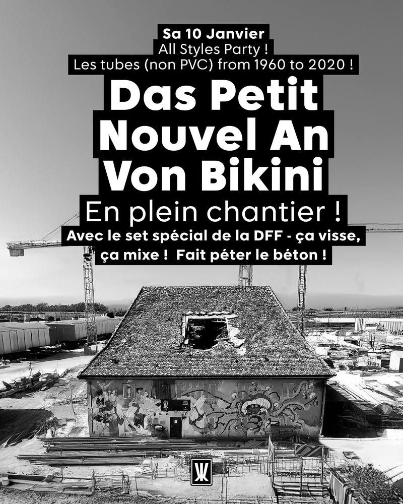 Das Petit Nouvel An Von Bikini : En plein chantier !