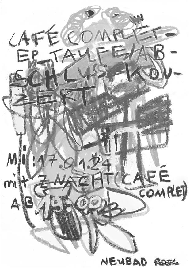 CAFÉ COMPLET: EP-TAUFE / ABSCHLUSSKONZERT