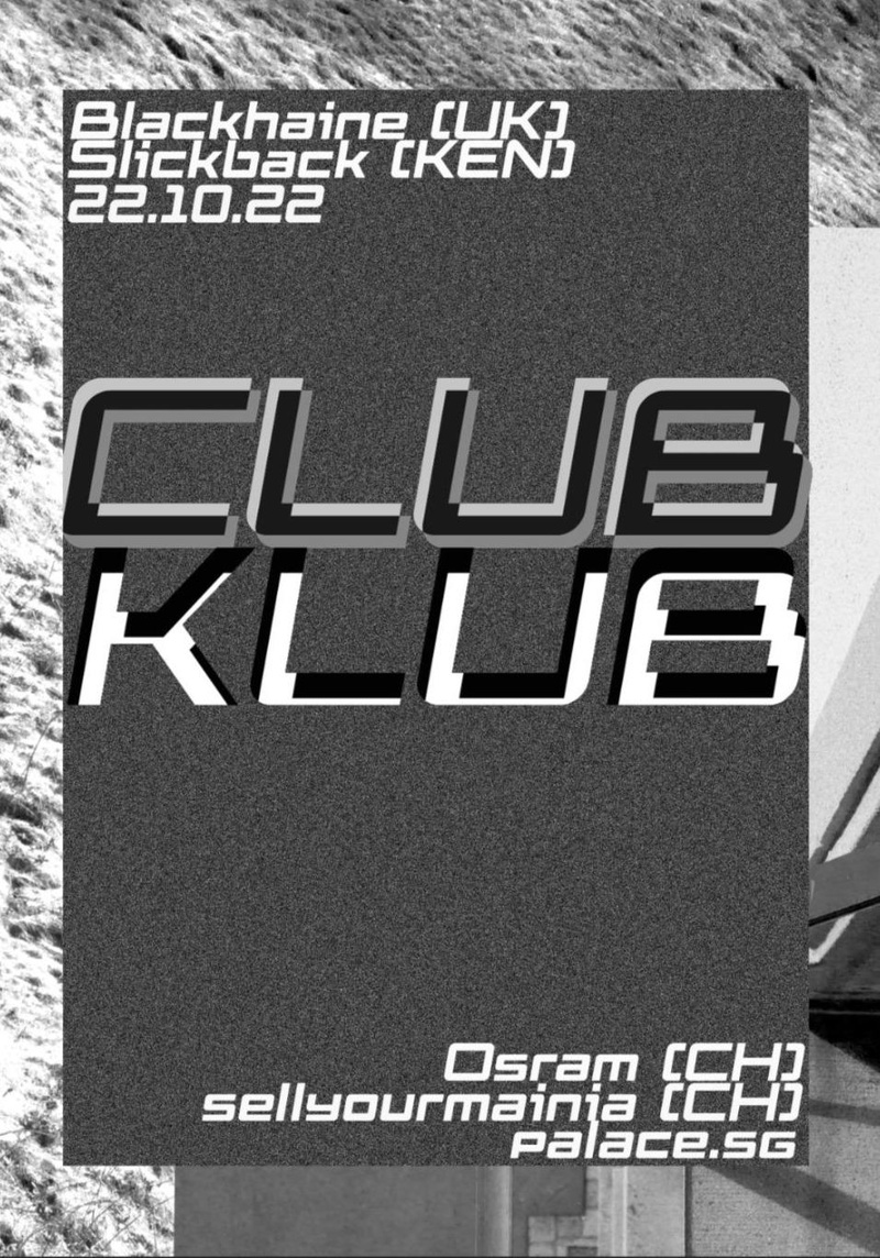 ClubKlub: Slikback (KEN) & Blackhaine (UK)