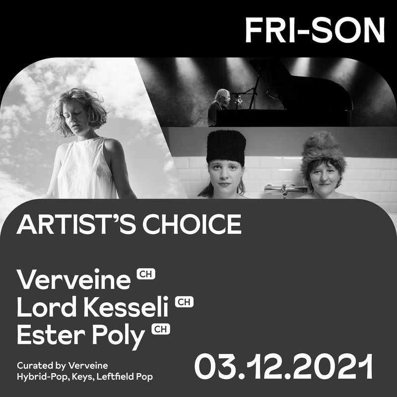 Artist's Choice - curated by Verveine W/ Lord Kesseli & Ester Poly
