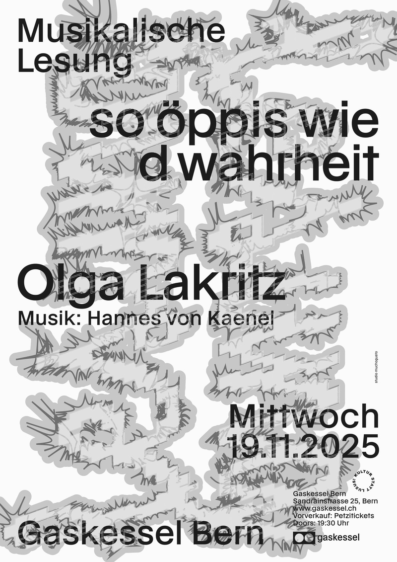 Musikalische Lesung: Olga Lakritz "so öppis wie d wahrheit" I Gaskessel Bern