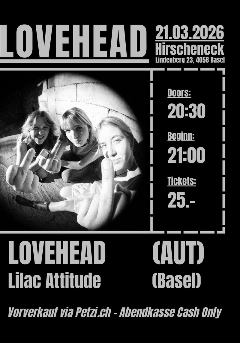 Konzert: Lovehead (AUT) / Lilac Attitude (Basel)