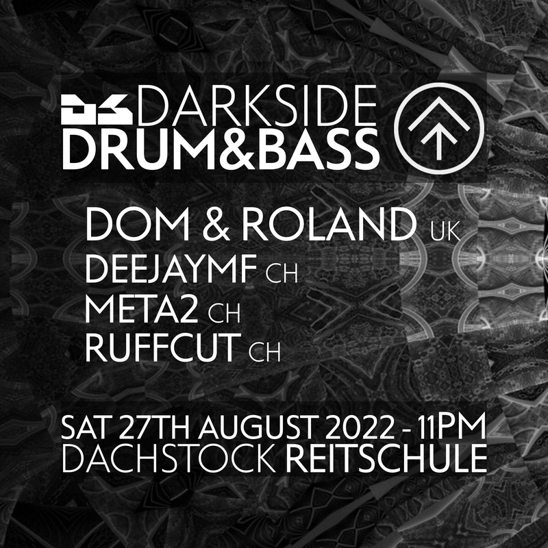 DARKSIDE: DOM & ROLAND, META2, DEEJAYMF, RUFFCUT