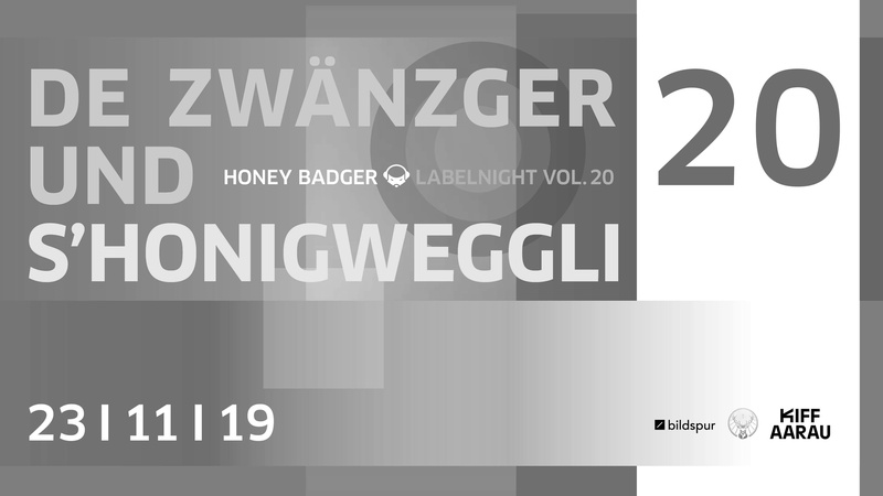 Honey Badger Labelnight #20