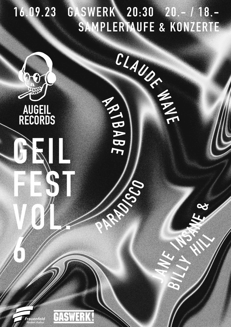 GeilFest Nr. 6 - Konzerte und Sampler Release | Artbabe (CH) //  Claude Wave // Paradisco (CH) + DJ SET by Jane Insane & Billy Hill
