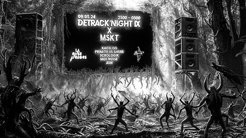 DETRACK'NIGHT IX x MSKT