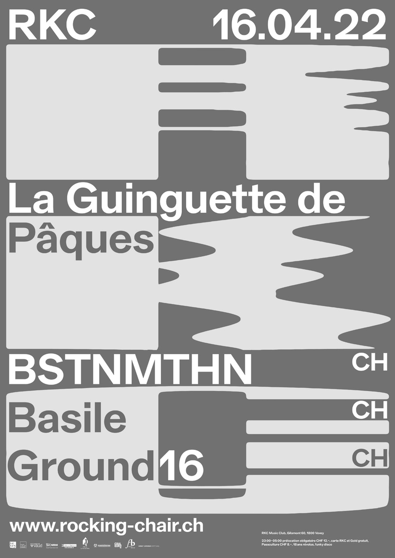 I <3 La Guinguette de Pâques: BSTNMTHN (CH) + Basile (CH) + Ground16 (CH)