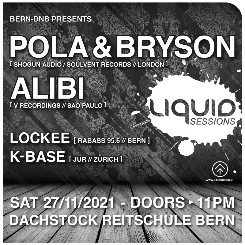 LIQUID SESSION: POLA & BRYSON, ALIBI, K-BASE & DJ LOCKEE