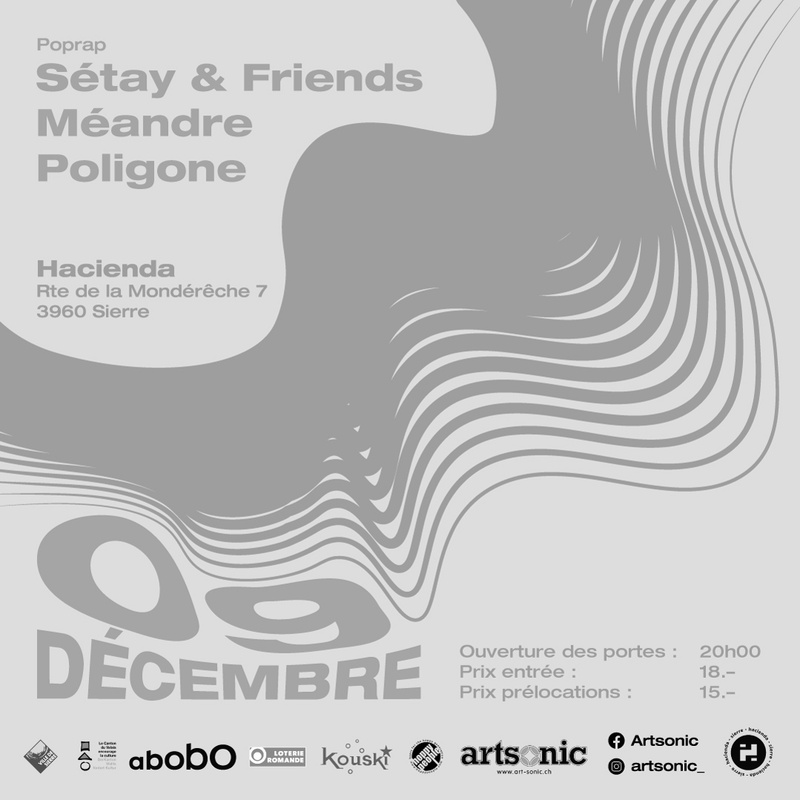 Sétay & Friends [CH-VS] + Méandre [CH-VS] + Poligone [France/Suisse]