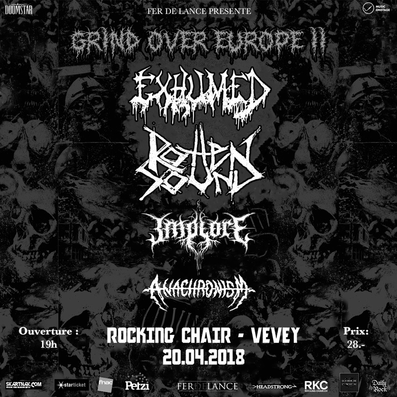 EXHUMED + ROTTEN SOUND + IMPLORE + ANACHRONISM @ ROCKING CHAIR, VEVEY