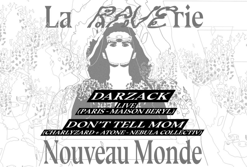 La RAVErie : Darzack 'LIVE' (F) + Don't Tell Mom (CH)