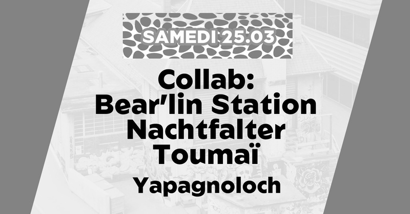 Hacienda Fest 2023 - Samedi - Bear'lin Station x Toumaï x Nachtfalter + Yapagnoloch