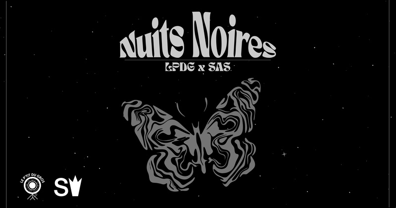 NUITS NOIRES / LPDG X SAS