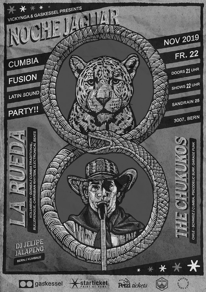 Noche Jaguar: La Rueda & The Chukukos I Gaskessel Bern
