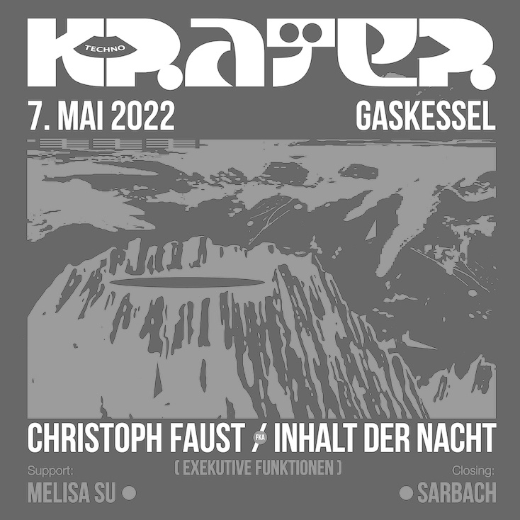 KRATER w/ Christoph Faust fka Inhalt der Nacht (DE) Melisa Su & Sarbach