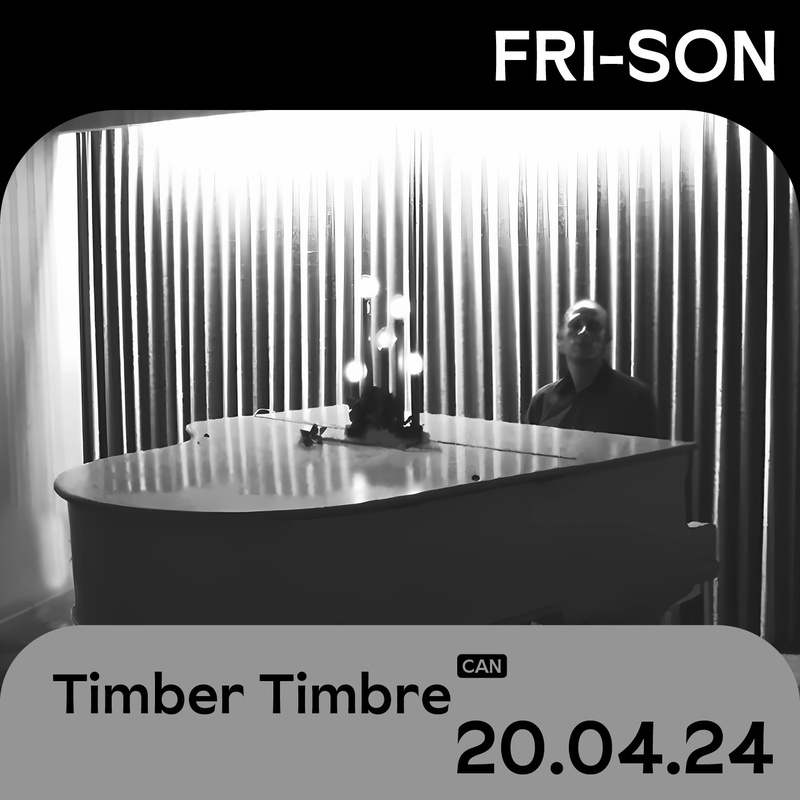 TIMBER TIMBRE (CAN) - ONLY SWISS SHOW ! + SUPPORT : DINO BRANDÃO (CH)