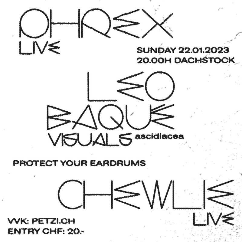Chewlie - Live, Leo Baqué - Visuals, Phrex - Live