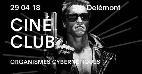 CINÉCLUB - ORGANISMES CYBERNÉTIQUES : ROBOCOP / EX MACHINA / TERMINATOR