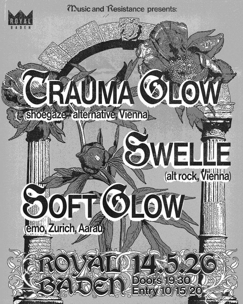 Music & Résistance presents: TRAUME GLOW (AT) & SWELLE (AT) & SOFT GLOW (CH)