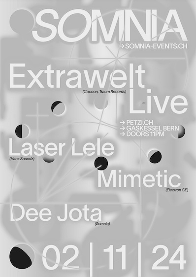 Somnia w/ EXTRAWELT Live (DE), Laser Lele, Mimetic, Dee Jota