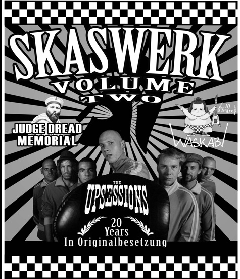 Skaswerk Vol. 2: The Upsessions (NL) // The Judge Dread Memorial (NL) // Waskabi (CH)