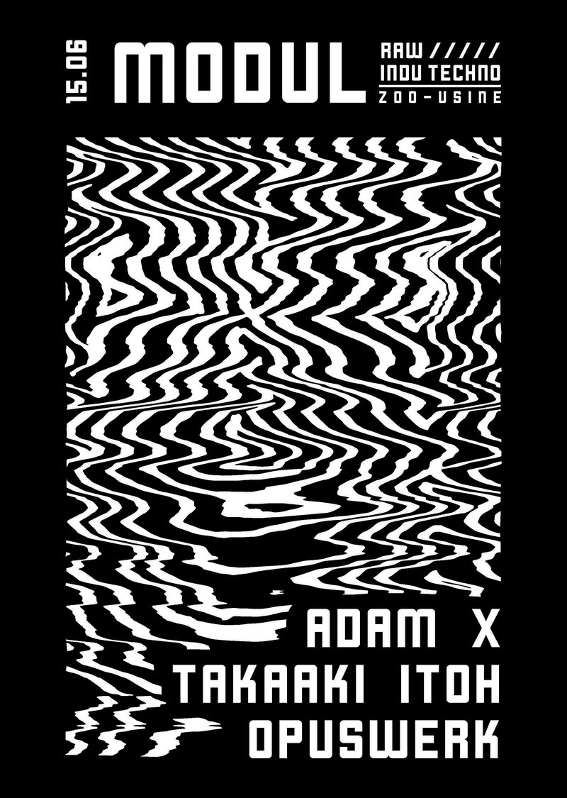 MODUL w/ ADAM X & TAKAAKI ITOH