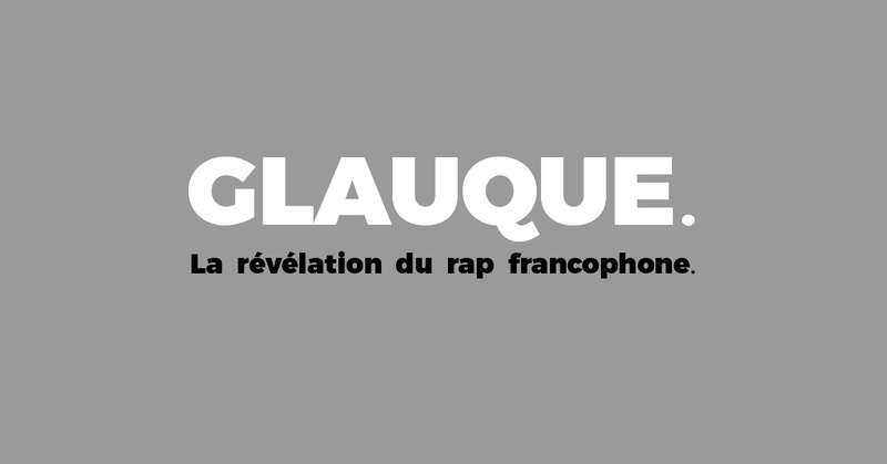 GLAUQUE [BE] + AUST [CH]