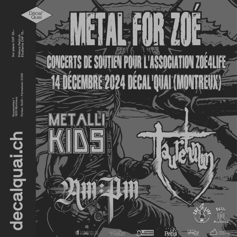 Metal for Zoé