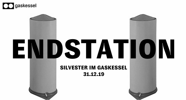 Endstation I Silvester im Gaskessel Bern