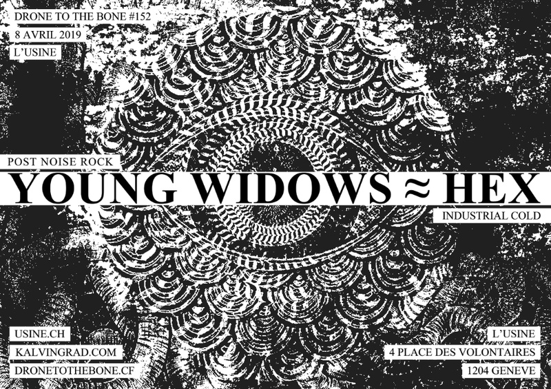 YOUNG WIDOWS (Cult-Noise Rock) + HEX (Indus-Psych-Cold Wave)