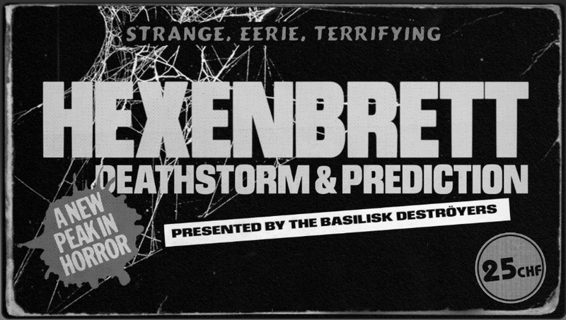 Basilisk Deströyers present: Hexenbrett (AT), Deathstorm (AT) & Prediction (AT)