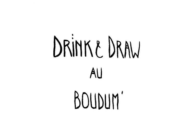 DRINK & DRAW #7 / soirée dessin