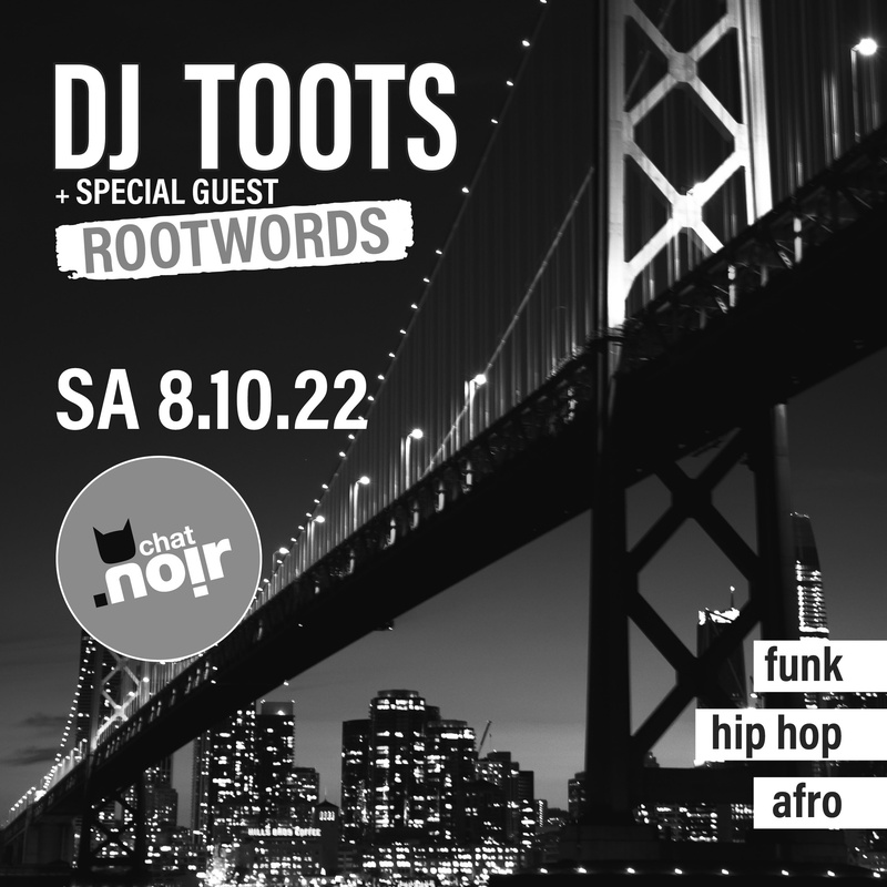 DJ TOOTS & SPECIAL GUEST : ROOTWORDS