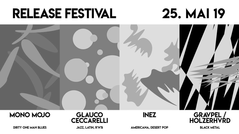 Release Festival: INEZ, Glauco Ceccarelli, Mono Mojo & Gravpel/HOLZERHVRD
