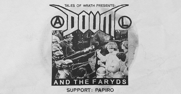 Tales of Wrath presents: Al Doum and The Faryds (ITA) & Papiro (CH)