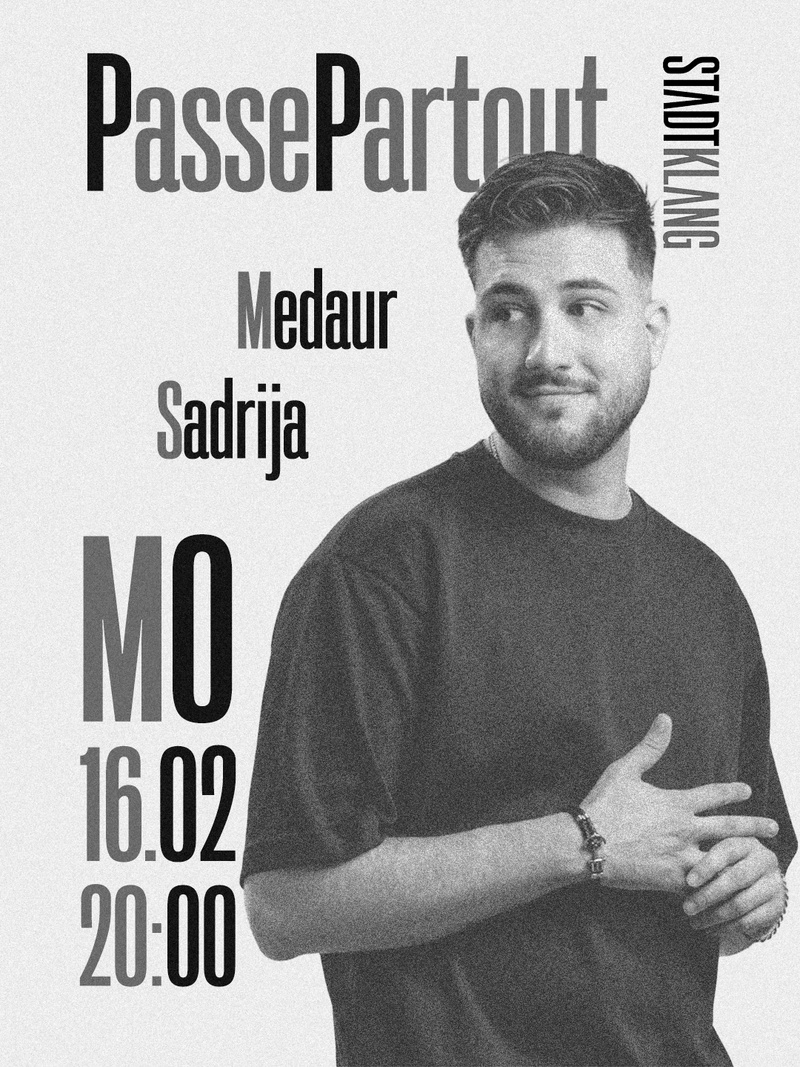 Passepartout mit Migrationsvordergrund ft. MEDAUR SADRIJA