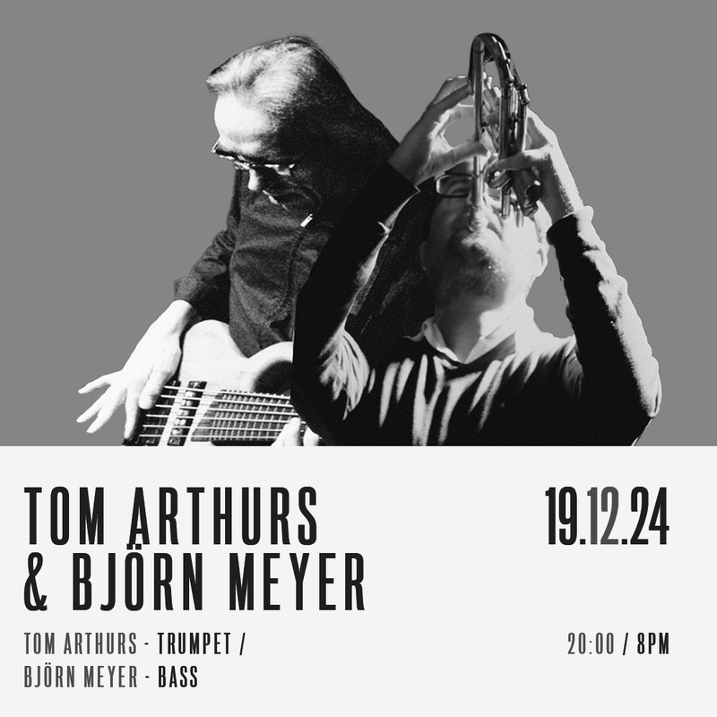 TOM ARTHURS AND BJÖRN MEYER - Konzert