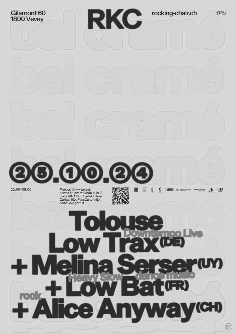 Bal Cramé n04: Tolouse Low Trax (DE) + Melina Serser (UY) + Low Bat (FR) + Alice Anyway (CH)
