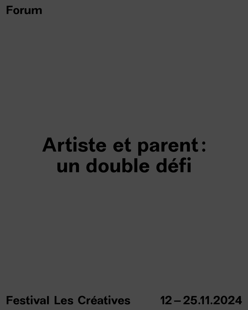 ARTISTE & PARENT : UN DOUBLE DÉFI