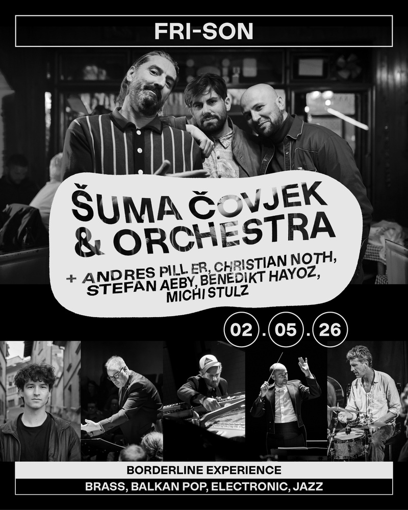 Symphonie – Bouge ton coeur : Šuma Čovjek & Orchestra, Andres Piller, Christian Noth, Stefan Aeby, Benedikt Hayoz, Michi Stulz