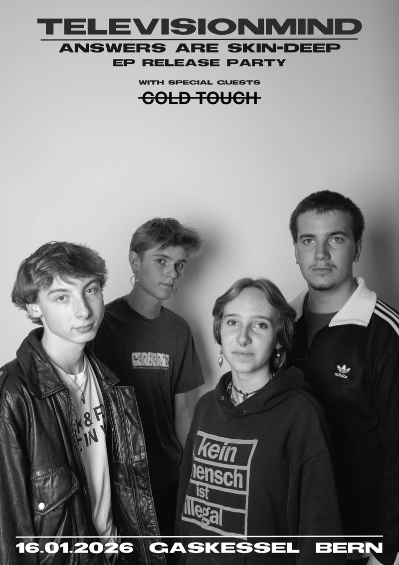 Televionsmind: EP Taufe "Answers are Skin-Deep" / Support: Cold Touch