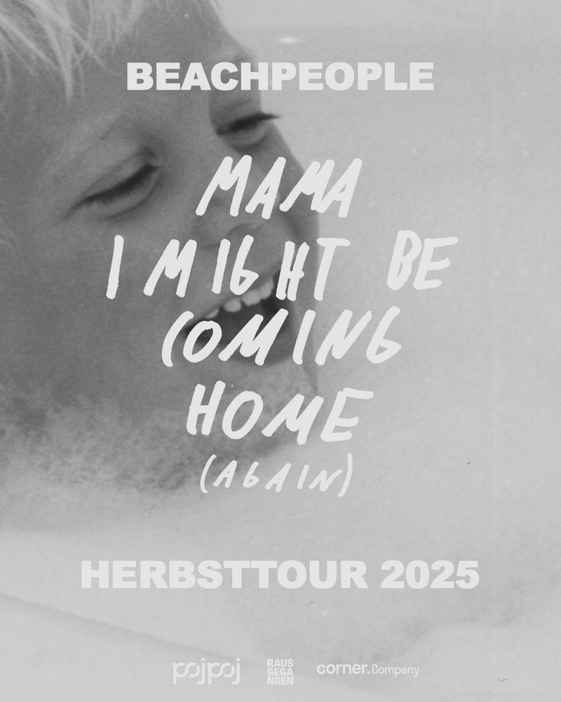 BEACHPEOPLE // MAMA I MIGHT BE COMING HOME (AGAIN) // Gaskessel Bern